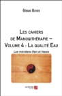 Image for Les Cahiers De Manoqitherapie - Volume 4 : La Qualite Eau: Les Meridiens Rein Et Vessie