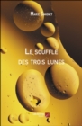 Image for Le Souffle Des Trois Lunes