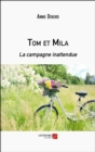 Image for Tom et Mila: La campagne inattendue