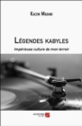 Image for Légendes kabyles: Imperieuse culture de mon terroir