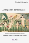 Image for Ainsi parlait Zarathoustra : en dialogue avec 40 A uvres de la Collection de l&#39;Art Brut a Lausanne : un livre pour tous et pour personne