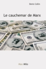Image for Le cauchemar de Marx: Le capitalisme est-il une histoire sans fin ?