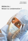 Image for Medecins : relaxe ou condamnation ?