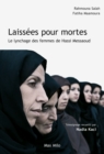 Image for Laissees pour mortes. Le lynchage des femmes de Hassi Messaoud