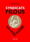 Image for Syndicats filous. Salaries floues
