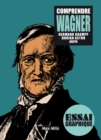 Image for Comprendre Wagner