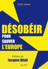 Image for Desobeir pour sauver l&#39;europe