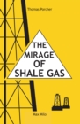 Image for mirage of shale gas