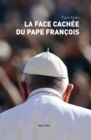 Image for La face cachee du pape Francois