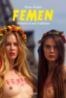 Image for Femen : Histoire d&#39;une trahison