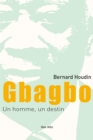 Image for Gbagbo : Un homme, un destin