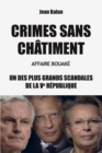 Image for Crimes sans chatiment - Affaire Bouake: Un des plus grands scandales de la Ve Republique
