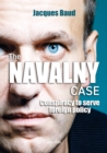 Image for Navalny Case: Conspiracy to serve Foreign Policy