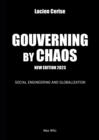 Image for Governing by chaos: Social engineering and globalization