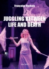 Image for Juggling Between Life and Death