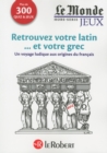 Image for Cahier Le Monde L&#39;Heritage du Latin et Grec dans la Langue Francaise
