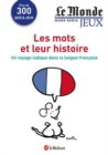 Image for Cahier Le Monde : Les Mots et leur Histoire