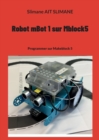 Image for Robot mBot 1 sur Mblock5 : Programmer sur Makeblock 5