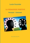 Image for La Pedagogie positive - Pourquoi et comment