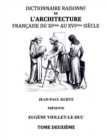Image for Dictionnaire Raisonne de l&#39;Architecture Francaise du XIe au XVIe siecle Tome II : Tome 2