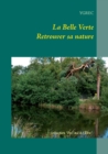 Image for La Belle Verte : Retrouver sa nature