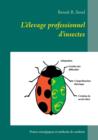Image for L&#39;Elevage Professionnel D&#39;Insectes