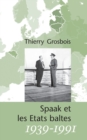 Image for Spaak et les Etats baltes 1939-1991