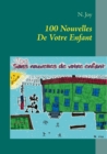 Image for 100 Nouvelles De Votre Enfant