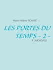 Image for Les Portes du Temps - 2 - : A l&#39;a Bordage