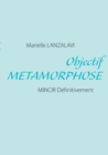 Image for Objectif Metamorphose : Mincir Definitivement