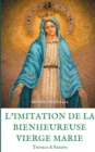 Image for L&#39;imitation de la bienheureuse Vierge Marie : Spiritualite et Guerison par la Priere en la mere de Dieu