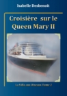 Image for Croisiere sur le Queen Mary 2