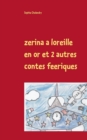 Image for zerina a loreille en or et 2 autres contes feeriques