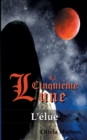 Image for La Cinquieme Lune - Tome 1 : L&#39;elue