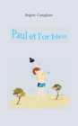 Image for Paul et l&#39;or bleu