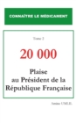 Image for 20 000 plaise au president de la republique francaise
