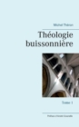 Image for Theologie buissonniere : Tome 1