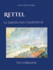 Image for Rettel le Jardin des Chartreux en Lorraine