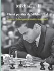 Image for Vie et parties de Mikhail Tal : Tome 1: A la conquete du titre mondial !