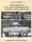Image for Histoire du college Marmontel a Bort-les-Orgues