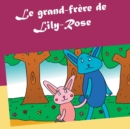 Image for Le grand-frere de Lily-Rose