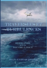Image for Traversees et turbulences : Biographie d&#39;un touche-a-tout