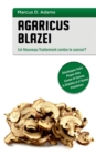 Image for Agaricus blazei - Un Nouveau Traitement contre le cancer?