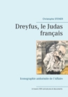Image for Dreyfus, le Judas francais : Iconographie antisemite de l&#39;Affaire