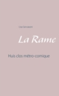 Image for La Rame : Huis clos metro-comique
