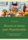 Image for Recettes et menus pour l&#39;hypothyroidie