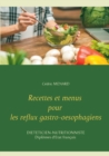 Image for Recettes et menus pour les reflux gastro-oesophagiens
