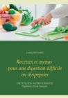 Image for Recettes et menus pour une digestion difficile ou dyspepsies