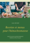 Image for Recettes et menus pour l&#39;hemochromatose