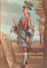 Image for Le symbolisme dans l&#39;archerie